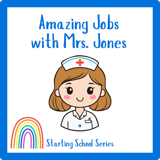Amazing Jobs with Mrs. Jones — Starting School Series