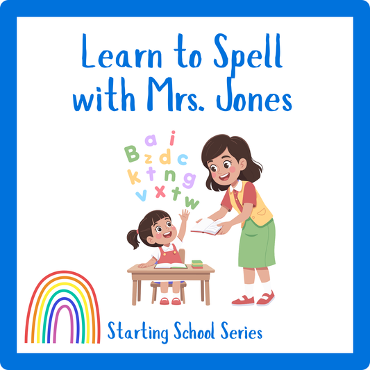 Learn to Spell with Mrs. Jones – Starting School Series