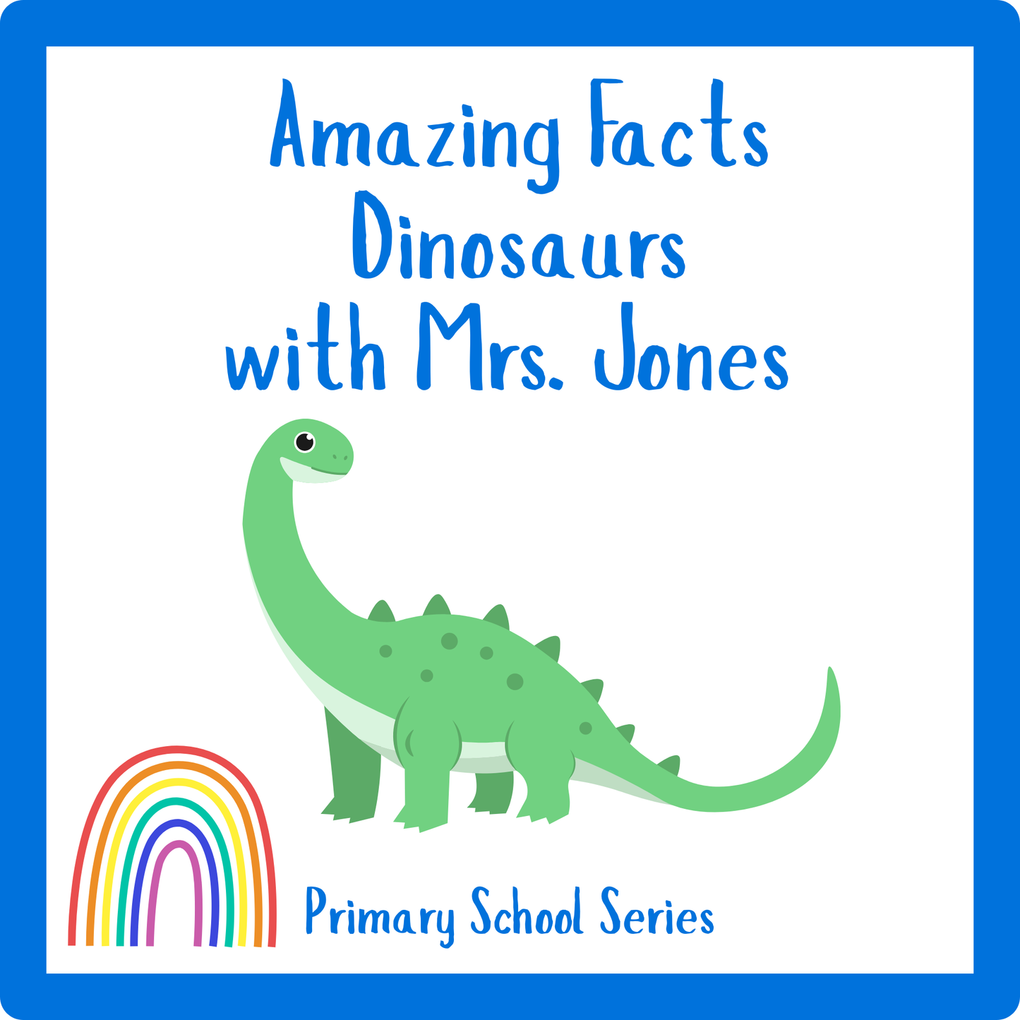 Amazing Facts with Mrs. Jones - Dinosaurs