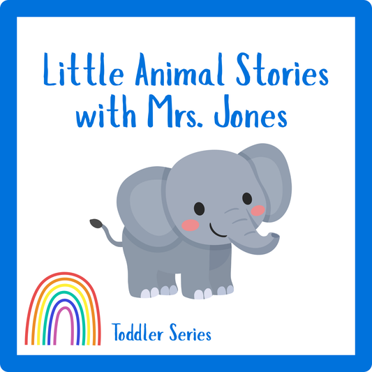 Little Animal Stories with Mrs. Jones - Toddler Series